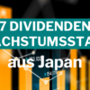 7 Dividendenwachstumsstars aus Japan