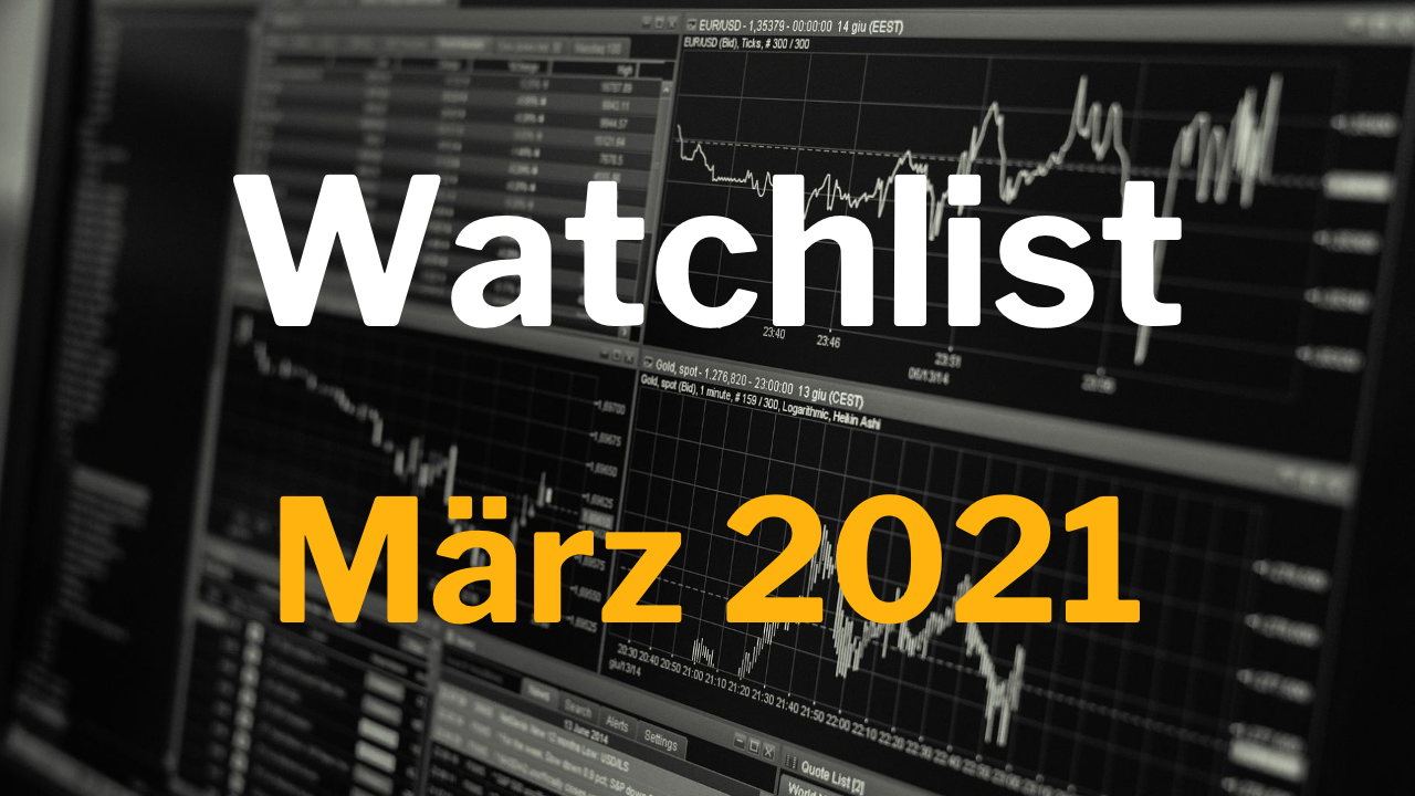 Watchlist März 2021